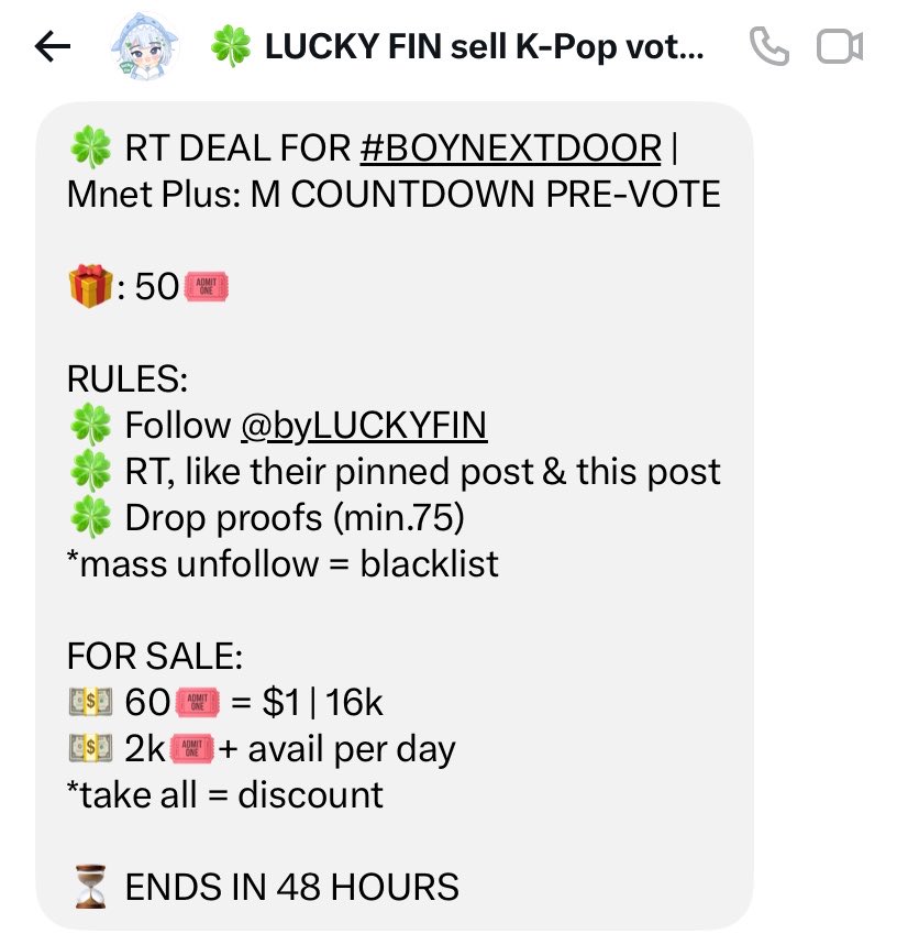 0412jhyn__'s tweet photo. 🍀 RT DEAL FOR #BOYNEXTDOOR | Mnet Plus: M COUNTDOWN PRE-VOTE

🎁: 50🎟️ 

RULES:
🍀 Follow @byLUCKYFIN 
🍀 RT, like their pinned post & this post
🍀 Drop proofs (min.75)
*mass unfollow = blacklist

FOR SALE:
💵 60🎟️ = $1 | 16k
💵 2k🎟️+ avail per day
*take all = discount

⏳ ENDS IN 48 HOURS