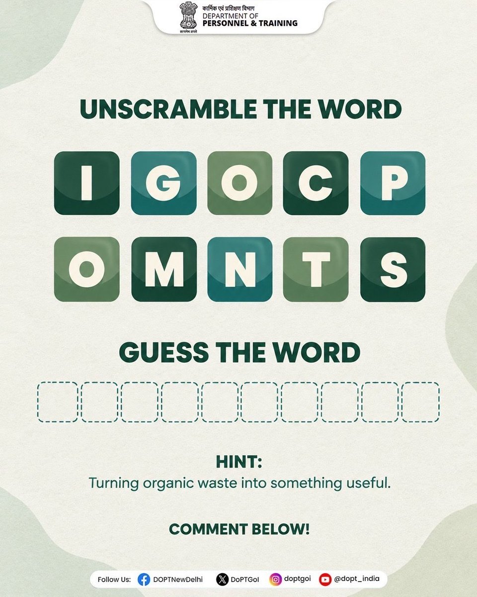 DoPTGoI's tweet photo. Can you crack the word? 🧩🌱

Put the letters in the right order and discover the process of turning organic waste into something useful.

🔤 Unscramble. Guess. Comment your answer!

#SpecialCampaign6 #SHS2026 #SwachhataHiSeva2026 #WasteManagement #Swachhat https://t.co/mi7me9jKyX