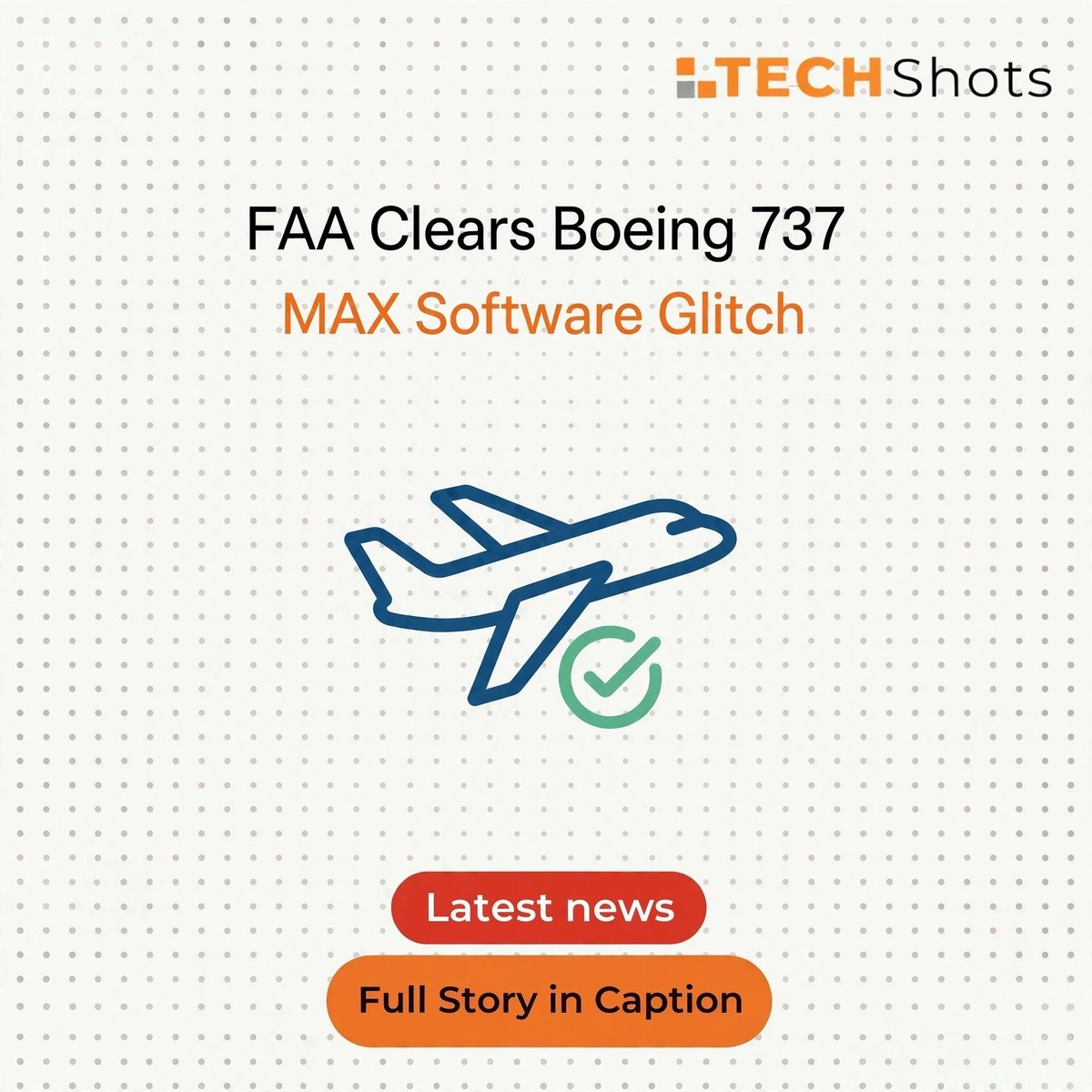 Clear Skies for Boeing: FAA Rules 737 MAX Software Glitch Safe