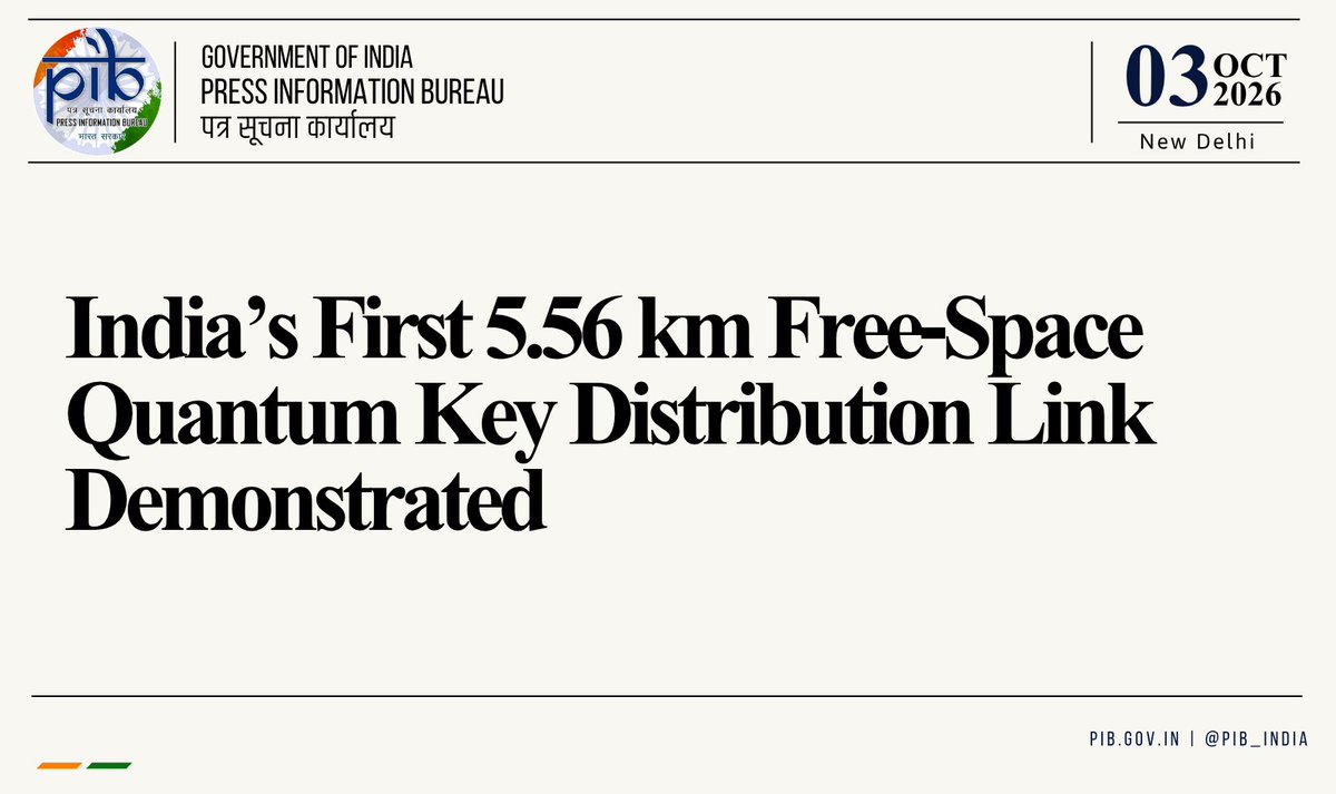 PIB_India's tweet photo. ▶️ QNu Labs, in collaboration with Bhaskaracharya National Institute for Space Applications and Geo‑informatics (BISAG‑N) and IIT Gandhinagar, has successfully demonstrated India’s first free‑space Quantum Key Distribution (QKD) link at a scale of 5.56 km

▶️ The field trial, conducted on the night of September 27–28, established a secure quantum communication channel between BISAG‑N and IIT Gandhinagar

▶️ Using QNu Labs’ Pointing, Acquisition and Tracking system, the trial achieved a stable Quantum Bit Error Rate below 5% and generated secure keys at a rate of 230–260 bps

▶️ The trial provides a foundation for advancing India’s capabilities in secure communication infrastructure, strengthening resilience against emerging quantum‑era security threats

Read here for detailed information: https://t.co/3Tzguyjfxw 

@GoI_MeitY