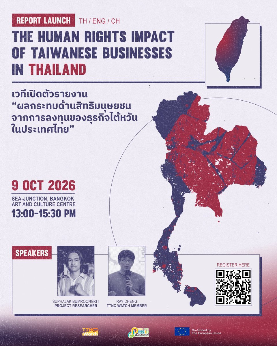 SEAJunction's tweet photo. 📢 Report Launch Event: "Human Rights Impacts of Taiwanese Business Investment in Thailand"
📅 9 October 2026
🕐 1:00–3:30 PM
📍 SEA Junction, 4th Floor, BACC
📌 On-site only
#SEAJunction #TTNCWatch #Business #HumanRights #Taiwan #Thailand #WorkersRights #BACC https://t.co/YOaeSmCs5C