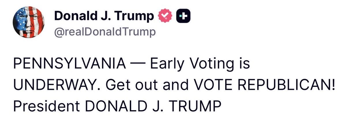 GuntherEagleman's tweet photo. 🚨 PENNSYLVANIA, YOUR BALLOT IS ALREADY OPEN.

Trump just put out the call that early voting is underway in Pennsylvania, and he wants every Republican there to go vote now.

Pennsylvania has decided more than one election by a razor-thin margin, and Democrats know how to bank their votes early. 

If you live there and you're waiting for Election Day, stop waiting. 

Go this week, take your spouse, and drag a neighbor along.