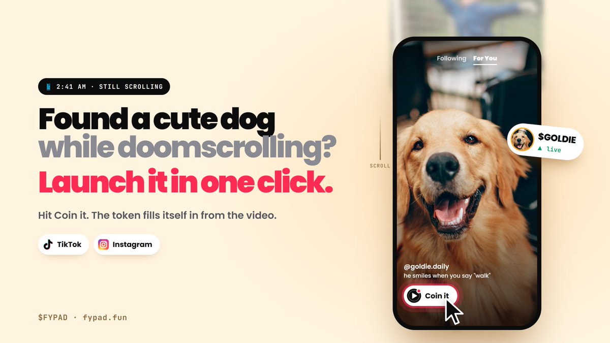 FYPadfun's tweet photo. Found a cute dog while doomscrolling?

Launch it in one click.

Hit Coin it on any TikTok or Instagram video.

The token fills itself in.

$FYPAD · https://t.co/f6I6xUWxOB https://t.co/0DxuIOKy7A