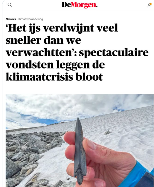fmeeus1's tweet photo. De groen-linkse klimaat redactie van @demorgen  heeft het nog steeds niet begrepen . Tijdens ideale pre-industriële klimaat periode , met zero CO2 uitstoot, lag er geen ijs op de meeste gletsjers. Wetenschappers vinden pijlpunt van 6000 jr oud onder een terug trekkende gletsjer. Bewijst dat daar vroeger geen gletsjer ijs was.