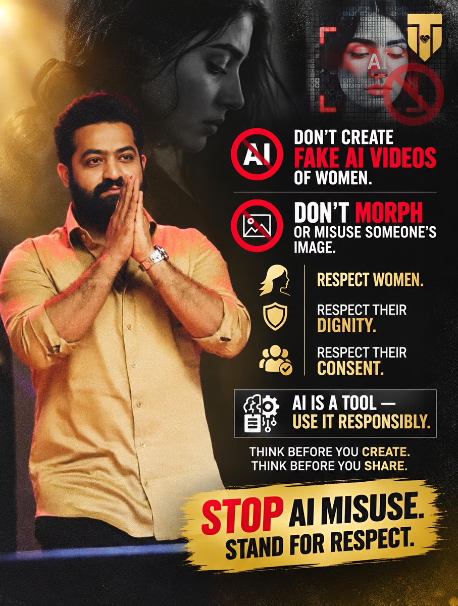 TeamTarakTrust's tweet photo. DON’T CREATE FAKE AI VIDEOS OF WOMEN.
DON’T MORPH OR MISUSE SOMEONE’S IMAGE.

RESPECT WOMEN.
RESPECT THEIR DIGNITY.
RESPECT THEIR CONSENT.

AI IS A TOOL — USE IT RESPONSIBLY.
THINK BEFORE YOU CREATE. THINK BEFORE YOU SHARE.

STOP AI MISUSE.
STAND FOR RESPECT. https://t.co/OKDCMpP6PU