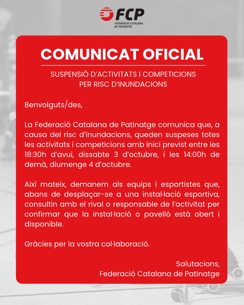 FCPatinatge's tweet photo. 🚨 COMUNICAT OFICIAL

🌧️ Suspensió d’activitats i competicions per risc d’inundacions

La @FCPatinatge comunica que queden suspeses totes les activitats i competicions amb inici previst entre les 18:30h d’avui, dissabte 3 d’octubre, i les 14:00h de demà, diumenge 4 d’octubre. https://t.co/Ve6kmMwWXk