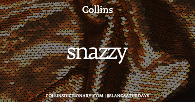 CollinsDict's tweet photo. #WordOfTheDay - SNAZZY

1. ADJECTIVE
(esp of clothes) stylishly and often flashily attractive

https://t.co/ewaUUcwiM2

[Image description: A Collins Dictionary “Word of the Day” graphic dated 3rd October 2026. The background is gold sequins. Centered in white text is the heading “Collins Word of the Day,” followed by the word “snazzy” in large lowercase letters. Above the word is the label "adjective” with its phonetic spelling. Beneath it, the definition reads: "(esp of clothes) stylishly and often flashily attractive" At the bottom of the image is the text “https://t.co/XxG1O9laEu | #SlangSaturdays”]

#CollinsDictionary #Words #Snazzy #SlangSaturdays