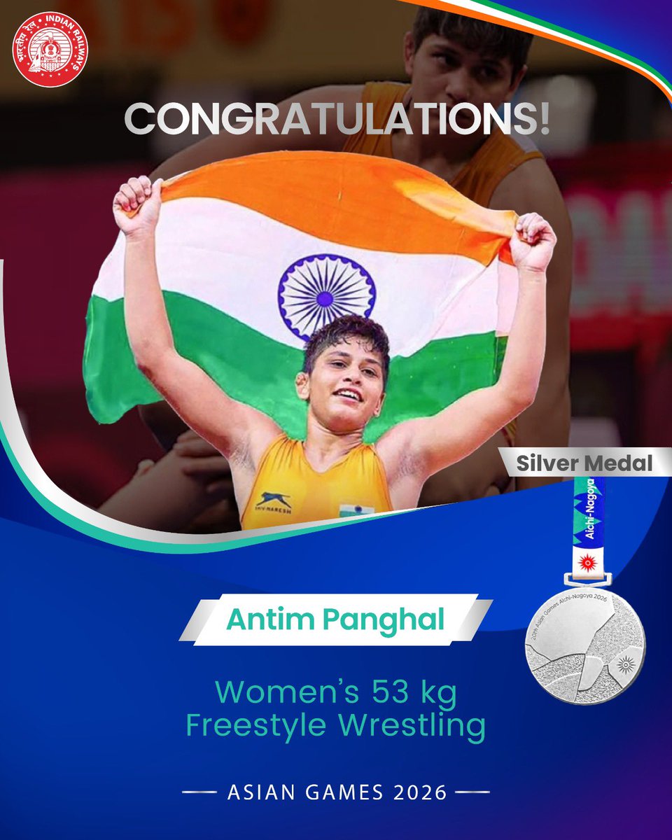 RailMinIndia's tweet photo. A proud member of the Indian Railways family, making the nation proud! 🥈

Congratulations to Antim Panghal on winning the Silver Medal in the Women’s 53 kg Freestyle Wrestling event at the 20th Asian Games 2026.
#AsianGames2026 https://t.co/KH4B6mO2vO