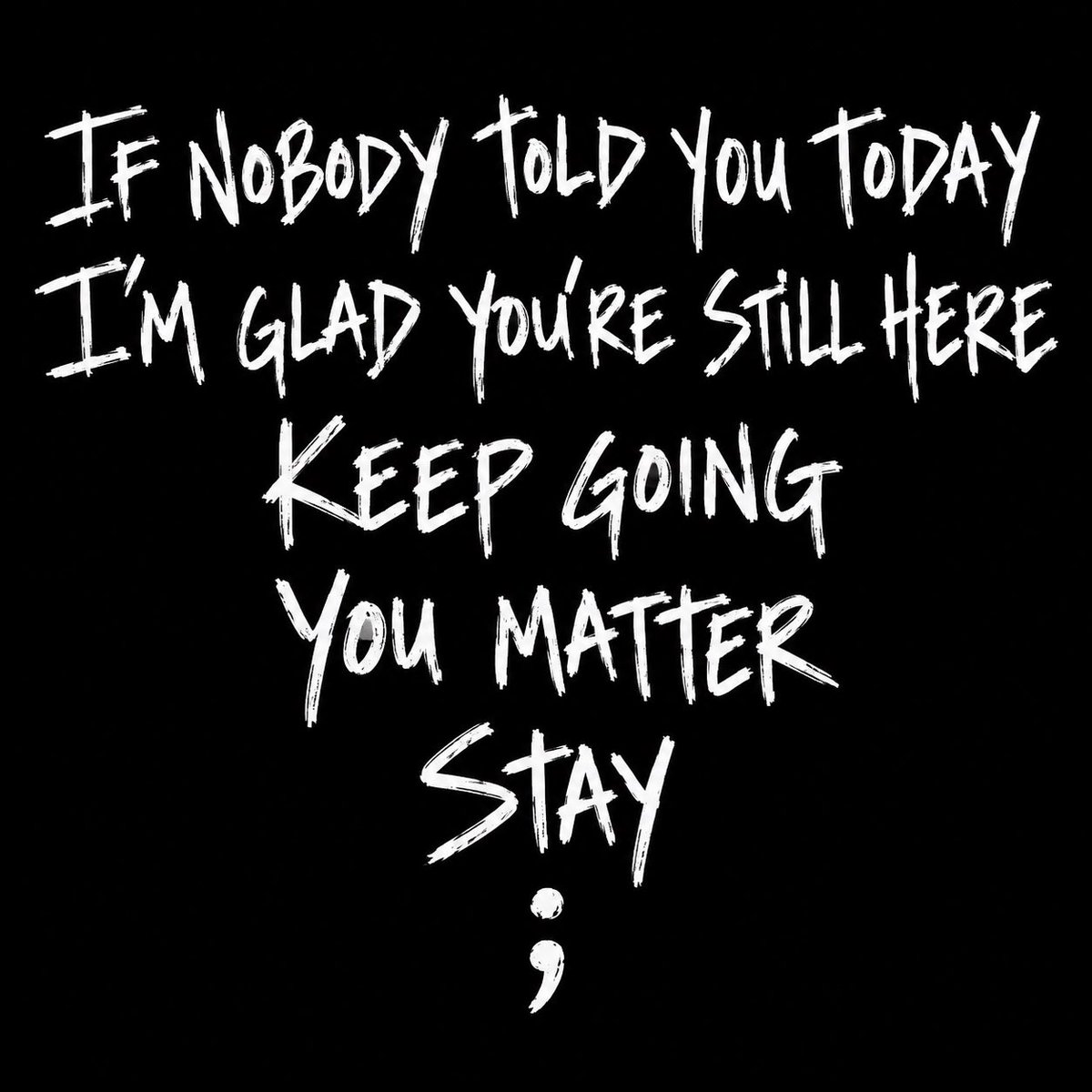 ImSchmidtFaced's tweet photo. I know that someone who sees this today needs to hear this message.  Just stay, you’re needed even if it doesn’t feel that way right now.

One inch at a time, one foot in front of the other, it doesn’t matter, just keep moving forward. https://t.co/WYlWEQjp6r