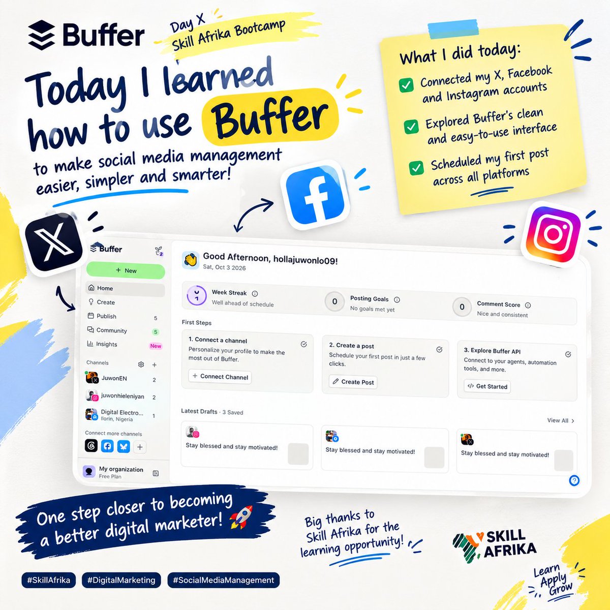 JuwonEN's tweet photo. Today at @skill_afrika_  Bootcamp, I learned how to use Buffer to simplify social media management! 🚀

I connected my X, Facebook, and Instagram accounts, explored Buffer’s clean interface, and scheduled my first post across platforms.

One step closer >>>> https://t.co/ZU4SBCO62O