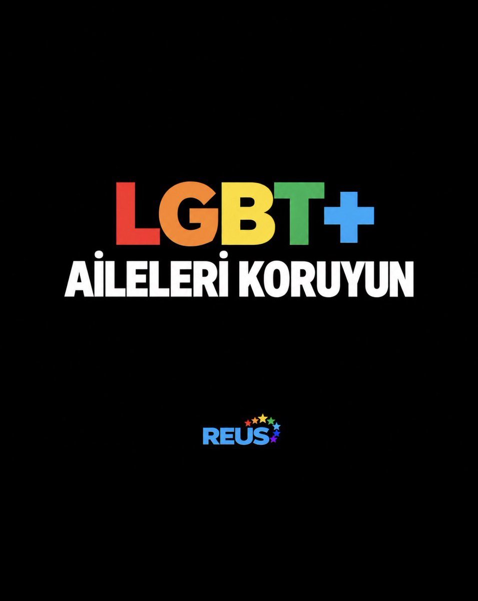 reus_eu's tweet photo. Türkiye’de LGBTİ+ bireyler de birilerinin çocuğu, kardeşi ve ailesidir.

Aileyi korumak, LGBTİ+ aileleri de korumaktır.

Kimse kimliği nedeniyle ailesinden, sevgisinden ve güvenliğinden mahrum bırakılmamalı.

LGBT+ AİLELERİ KORUYUN. https://t.co/6S9zqhReTq