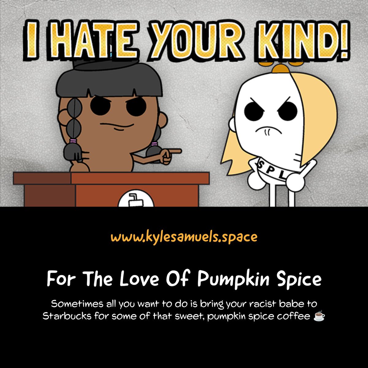 kylesartspace's tweet photo. 🎞️ Today’s short! “For The Love Of Pumpkin Spice”

The flavor of HATE! https://t.co/K0x1kA116y