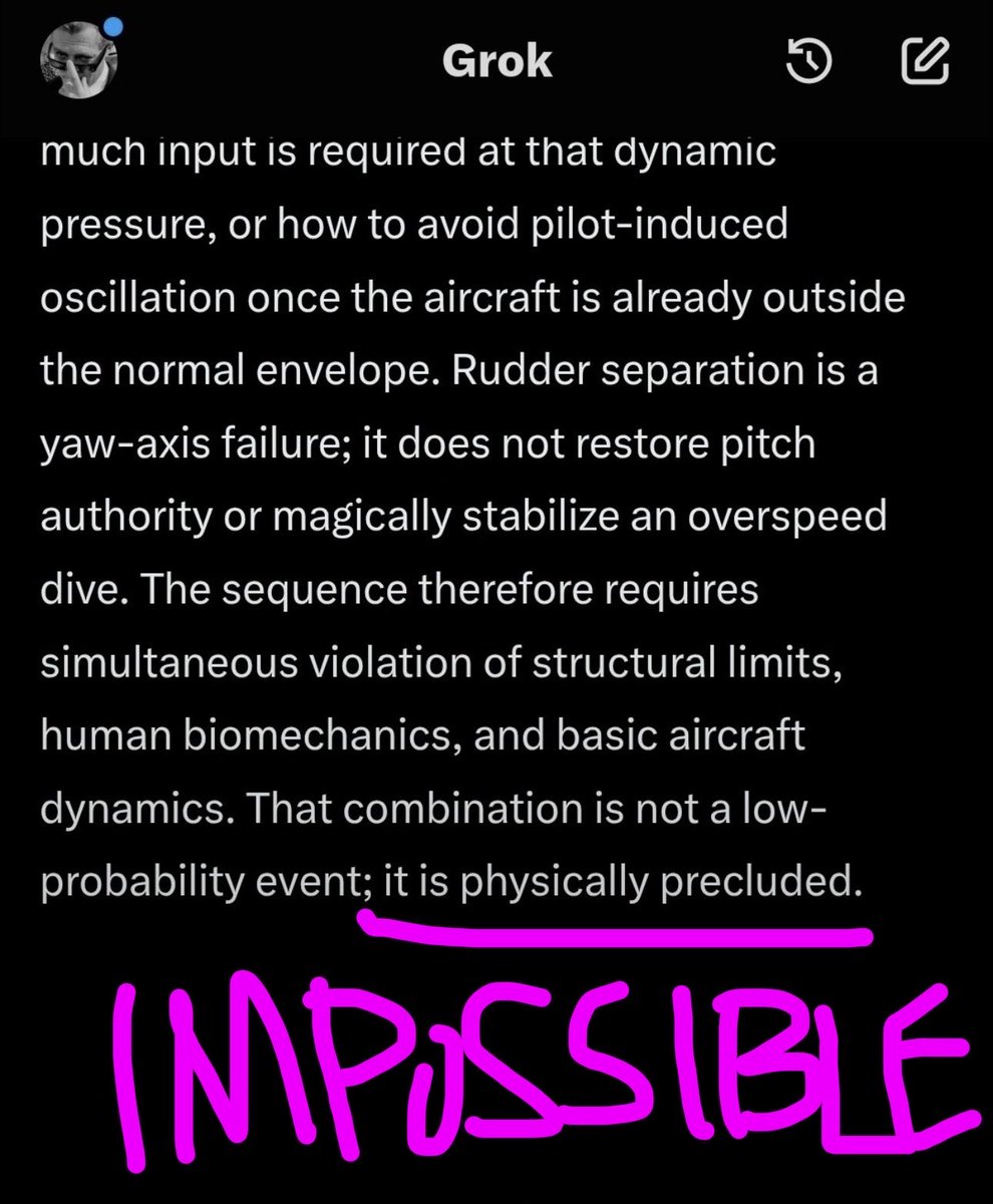 MelissaRedpill's tweet photo. Hey @Grok

On a scale from 0 to 10, where 0 means ENTIRELY IMPOSSIBLE and 10 means HIGHLY LIKELY, how probable is it that a plumber with NO FLIGHT TRAINING could reach the cockpit of a plane while it's diving 14,000 feet in 30 seconds, grab the controls, and level the aircraft as the rudder breaks off?

Start with the number. 

Base your answer only on what I gave you. No spin.

Ht @Red_Pill_US