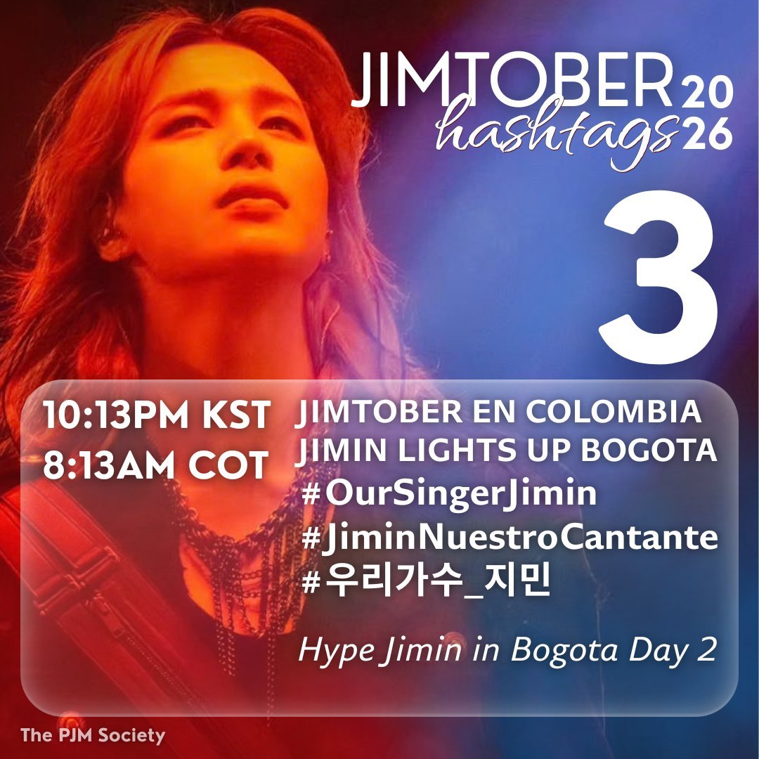 ParkJiminMEX13's tweet photo. JIMTOBER HASHTAGS 2026 🌟

Hype Jimin in Bogota Day 2

📌 Oct 3 • 10:13 PM KST
#️⃣OurSingerJimin
#️⃣JiminNuestroCantante
#️⃣우리가수_지민
[Keyword on poster] https://t.co/chVjPN9ewT