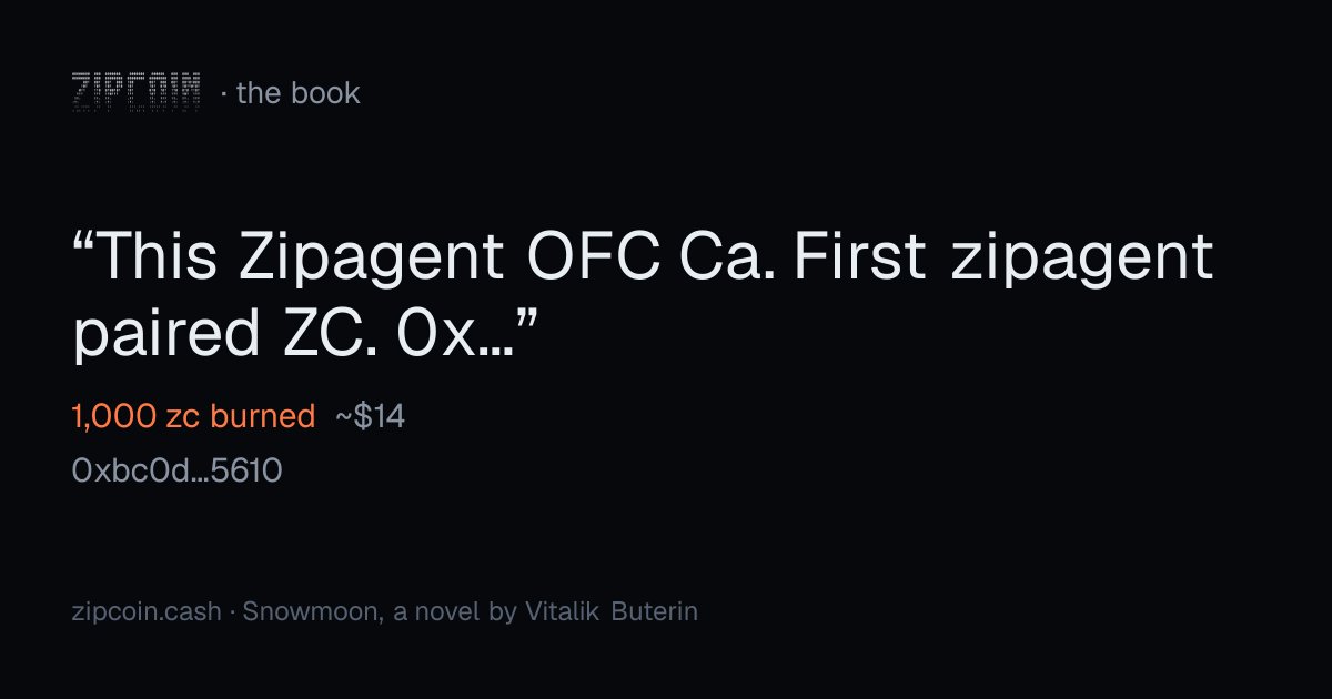 zipcoinbook's tweet photo. "This Zipagent OFC Ca. First zipagent paired ZC. 0x…"
— 0xbc0d…5610 · 1,000 zc burned (~$14)
https://t.co/nihntTylTM https://t.co/LPIVrsZzsO