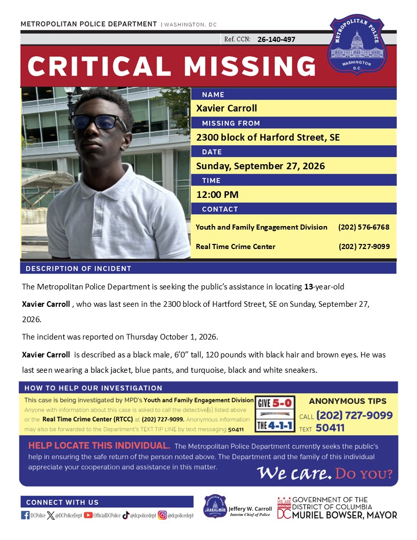 DCPoliceDept's tweet photo. Critical #MissingPerson 13-year-old Xavier Carroll , who was last seen in the 2300 block of Hartford Street, SE on Sunday, September 27, 2026.  

Have info? Call 202-727-9099 or text 50411. https://t.co/NTXAE85pWK