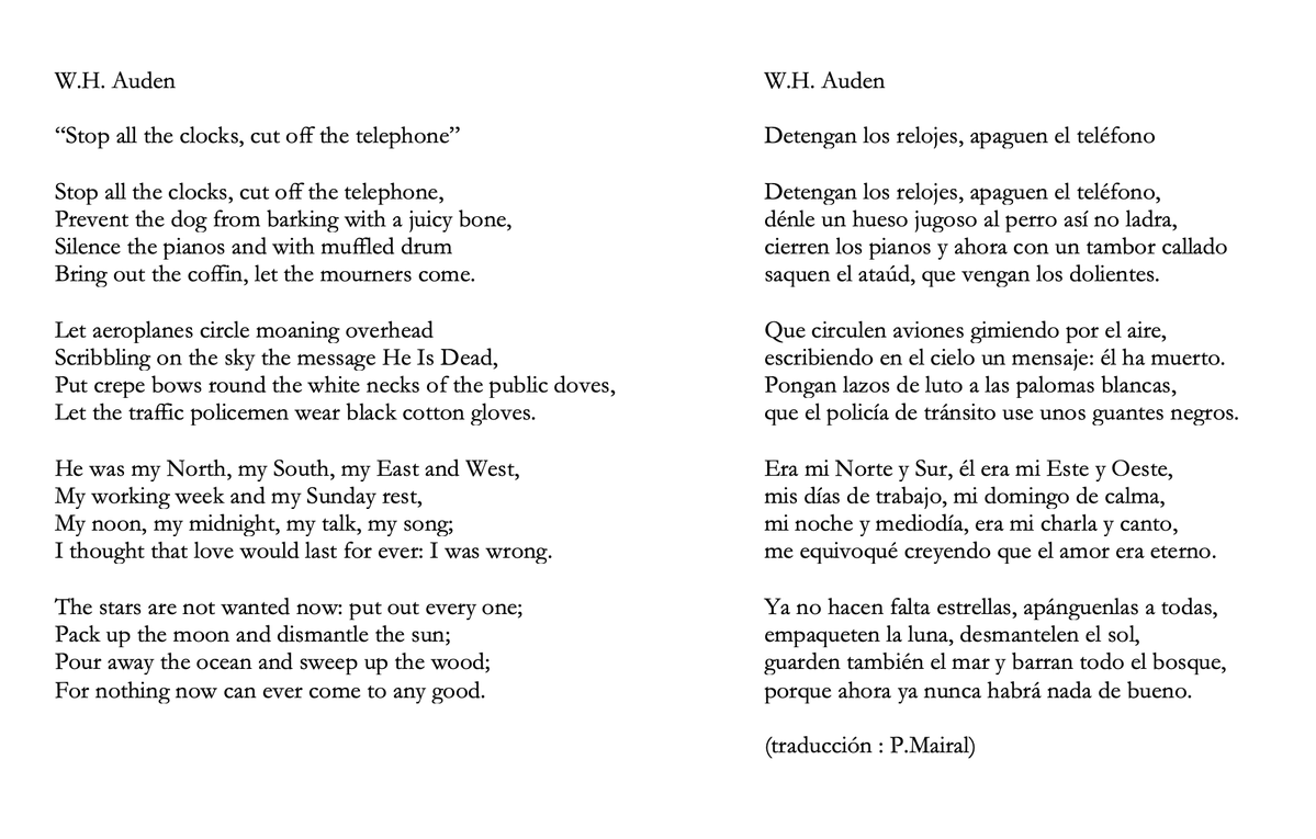 MairalPedro's tweet photo. Va un primer borrador de traducción del famoso poema de  Auden, que aparecía en "Cuatro bodas y un funeral". No mantuve la rima y en lugar de versos endecasílabos (de 11), lo pasé a alejandrinos (de 14), porque todo se alarga un poco cuando traducís del monosilábico inglés. https://t.co/frjHxe05HL