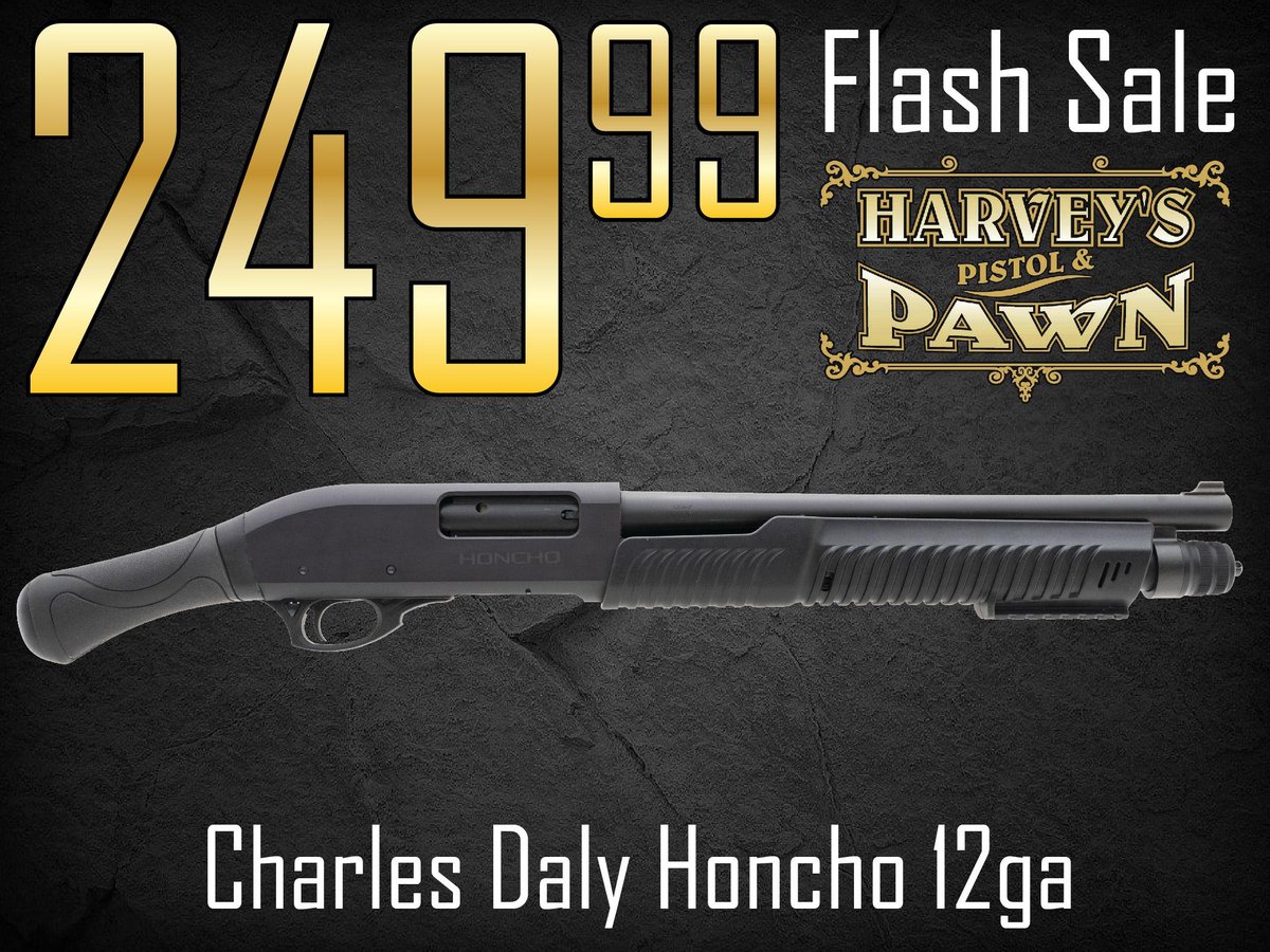 harveyspistols's tweet photo. $38 for a Charles Daly Honcho 12ga - Flash Sale 10/03/26

Only While Supplies Last!!  $249.99 for a Charles Daly Honcho 12ga.

Remember our Marriage-Saver (TM) 10% Down, 10-payment Layaway Plan is available for $10 additional!  We will ship this to your local dealer for $50.

Call us at 865.851.6100 or email your request at harveysauctions@fastmail.com before they're gone...  or just Come See Us!  Thanks for your business and good luck!  :D  ~Harvey

Please like and share our X (formerly Twitter) post of this promo for a chance at winning our weekly gun giveaway!  Thanks!

Harvey's Pistol & Pawn is a licensed dealer in Knoxville, TN (# 1-62-093-02-8K-07419 Expire Date October 1, 2028). All firearms bidders must be 21 years of age or older and must not be a prohibited person according to the ATF.