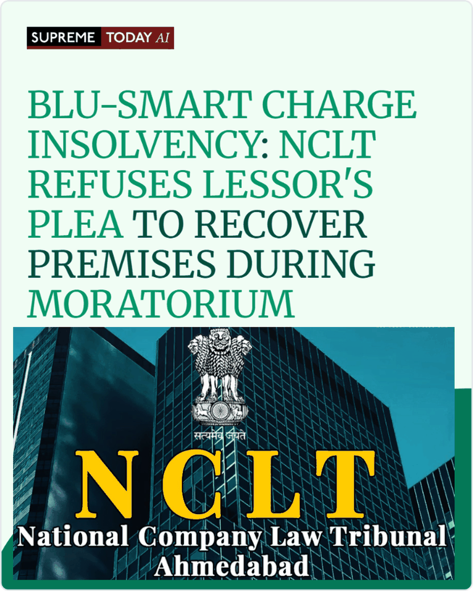 SupremeTodayAI's tweet photo. Blu-Smart Charge Insolvency: NCLT Refuses Lessor's Plea to Recover Premises During Moratorium
https://t.co/wRlTZJExJ6
#IBC #Moratorium #NCLT https://t.co/quCM0n2rIt