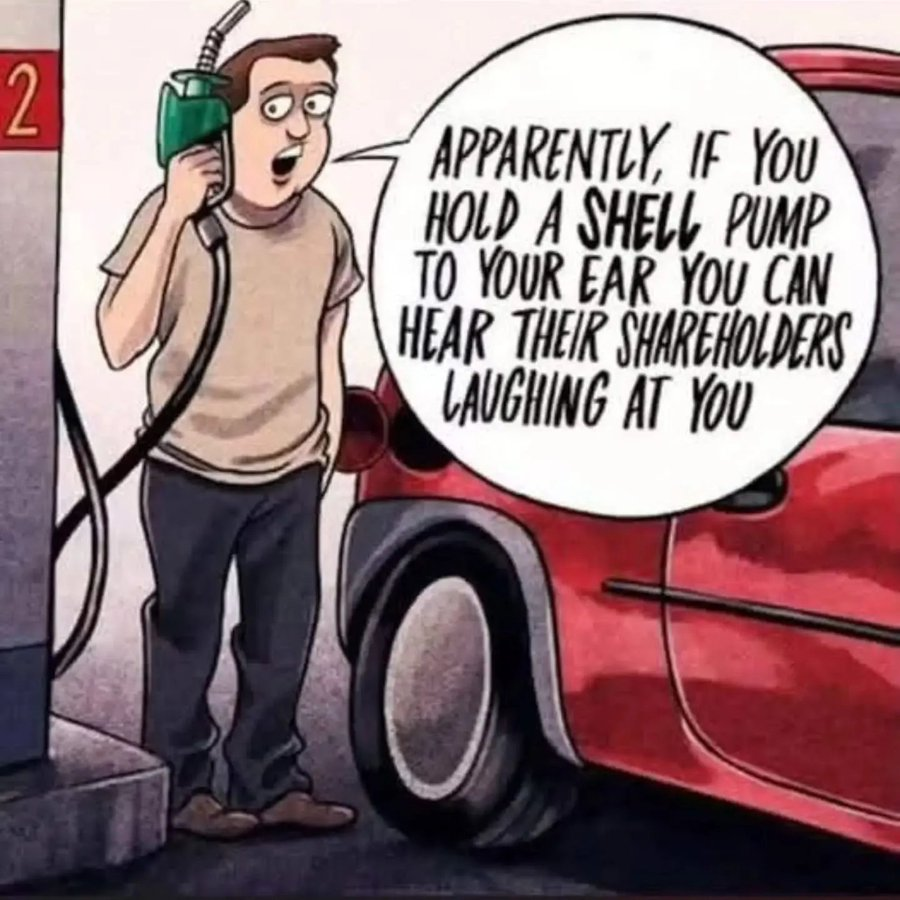 BladeoftheS's tweet photo. Shell is 100% Government funded in the UK.

You pay all their wages, for all their Oil Rigs and all their tankers.

But the fuel belongs to them.

They really are laughing at you. https://t.co/0zxrQip1gE