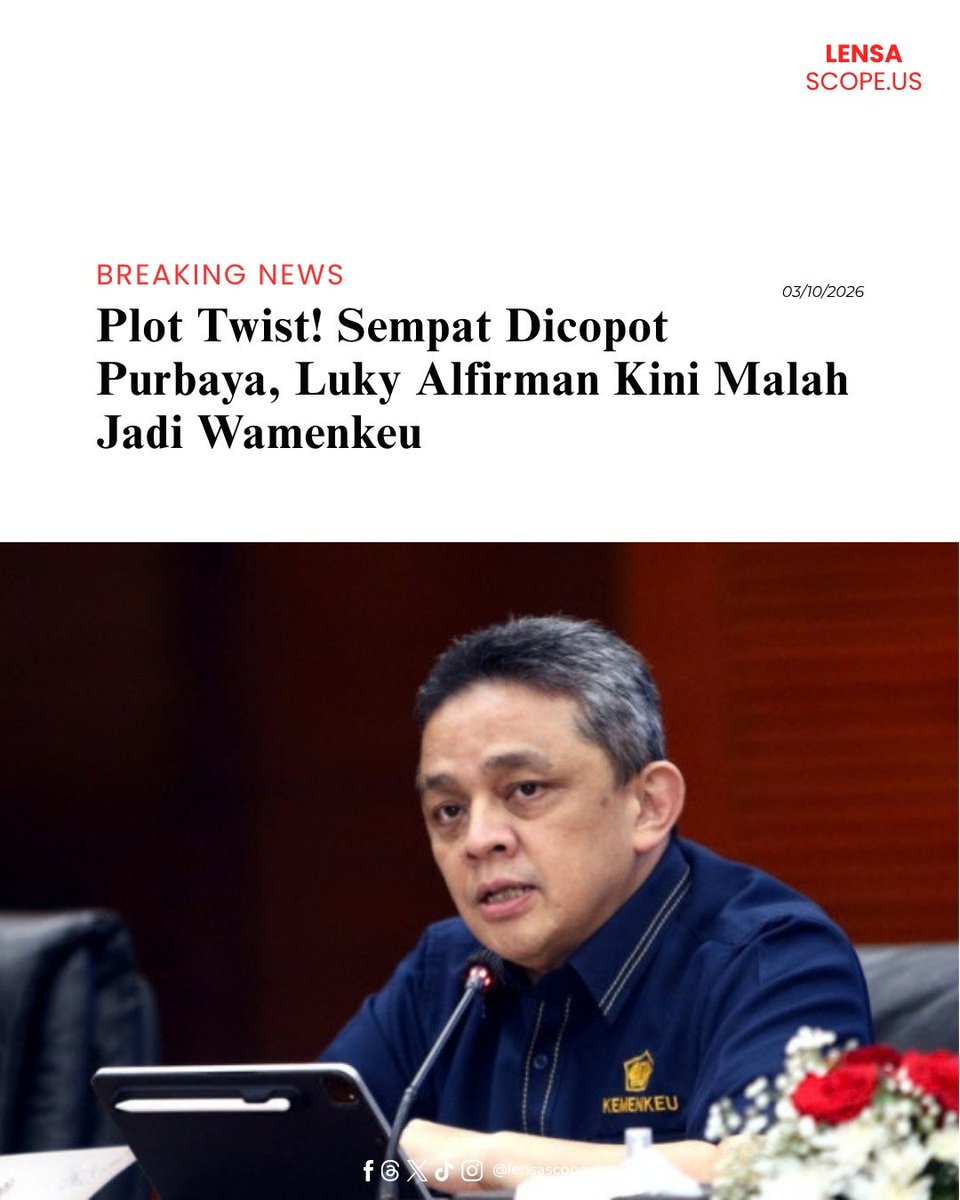 Lensa_scopeus's tweet photo. Presiden Prabowo Subianto melantik Luky Alfirman sebagai Wakil Menteri Keuangan baru di Istana Negara, (1/10/2026). Ia dilantik bersama Nurkholisoh Ibnu Amman.

Luky sebelumnya dicopot dari jabatan oleh eks Menkeu Purbaya Yudhi Sadewa pada April 2026. Kini ia kembali ke Kemenkeu https://t.co/rNmx19wWyo