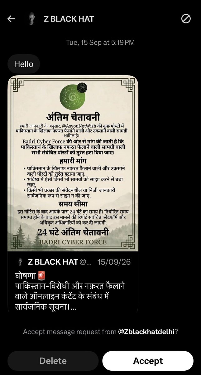 AsYouNotWish's tweet photo. I am being repeatedly targeted by this account calling itself the ‘Badri Cyber Force Delhi’. It first posted threats against me on X and then sent me direct messages giving me a 24-hour ultimatum to remove my posts critical of Pakistan and stop writing about Pakistan altogether.

What is particularly concerning is that X currently shows this account as being based in India. I have no idea who is actually behind it, but if an account claiming to be a Pakistani cyber outfit is operating from India and openly threatening Indians in their DMs, that surely warrants some investigation.

The account’s pinned post also mocks the Indian Army.

So perhaps Indian agencies should get to the bottom of this. Are Pakistani cyber cells really operating from our capital, or is someone sitting in India pretending to be one?

Either way, this needs to be traced, and whoever is behind it needs to be identified.