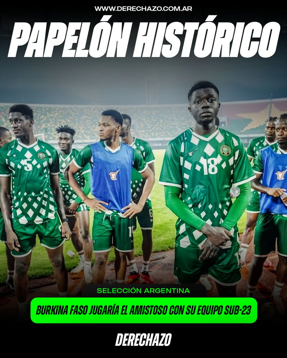 derechazoar's tweet photo. 🇧🇫🇦🇷🚨 PAPELÓN HISTÓRICO: Burkina Faso jugaría el amistoso frente a Argentina con su equipo SUB-23, ya que las principales "figuras" del equipo se negaron a viajar. https://t.co/G0VnenXolC