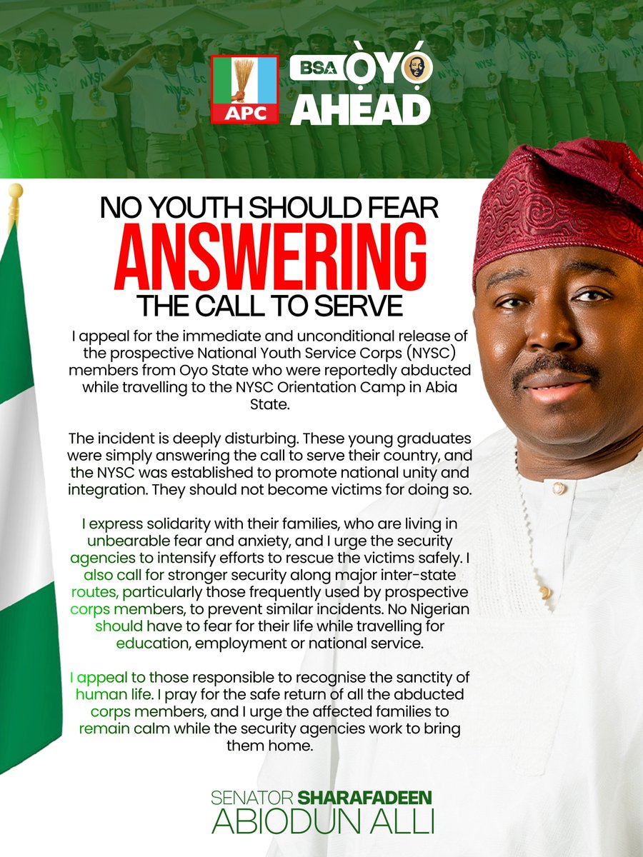 SenSharafaAlli's tweet photo. No Youth Should Fear Answering the Call to Serve

I appeal for the immediate and unconditional release of the prospective National Youth Service Corps (NYSC) members from Oyo State who were reportedly abducted while travelling to the NYSC Orientation Camp in Abia State.

The incident is deeply disturbing. These young graduates were simply answering the call to serve their country, and the NYSC was established to promote national unity and integration. They should not become victims for doing so.

I express solidarity with their families, who are living in unbearable fear and anxiety, and I urge the security agencies to intensify efforts to rescue the victims safely. I also call for stronger security along major inter-state routes, particularly those frequently used by prospective corps members, to prevent similar incidents. No Nigerian should have to fear for their life while travelling for education, employment or national service.

I appeal to those responsible to recognise the sanctity of human life. I pray for the safe return of all the abducted corps members, and I urge the affected families to remain calm while the security agencies work to bring them home.