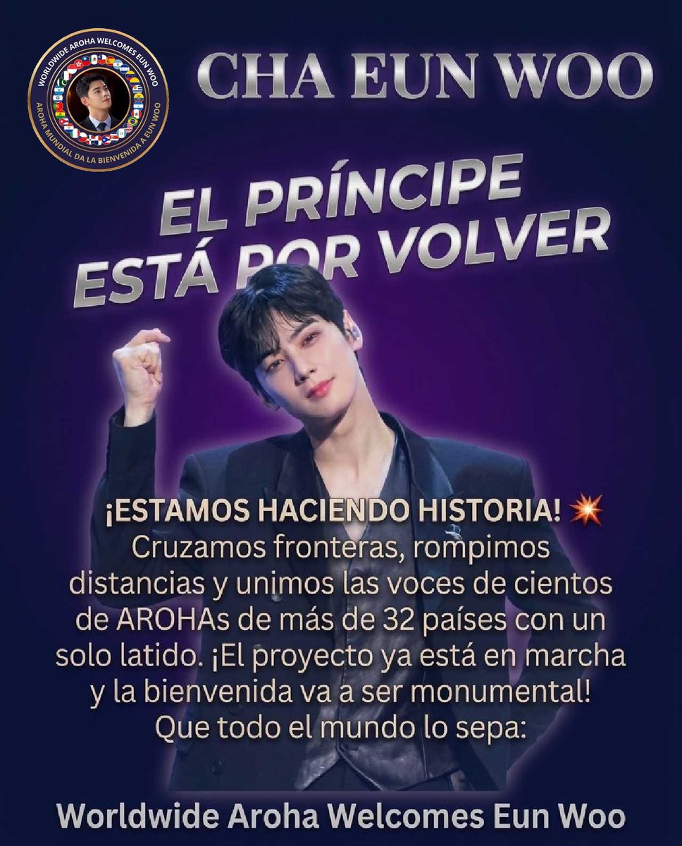 jua25732's tweet photo. WORLDWIDE AROHA WELCOMES EUN WOO
El príncipe está por volver y Arohas  se está preparando para recibirlo.

Con mucha emoción anunciamos que el gran proyecto de bienvenida para Cha Eun Woo ya está oficialmente en marcha. Hemos cruzado fronteras y unido las voces de cientos de AROHAs en más de 32 países con un solo propósito: hacerle sentir nuestro apoyo incondicional y darle una bienvenida monumental en Seúl.

Este logro es el reflejo del amor y el trabajo en equipo de fanbases, fan pages y fans independientes de todo el mundo. Diferentes naciones, un solo latido. ¡Estamos haciendo historia!
Que todo el mundo lo sepa: la espera casi termina. 💜

#ChaEunWoo #AROHA #WorldwideArohaWelcomesEunwoo #LatamWelcomesEunwoo #GlobalArohaForEunwoo