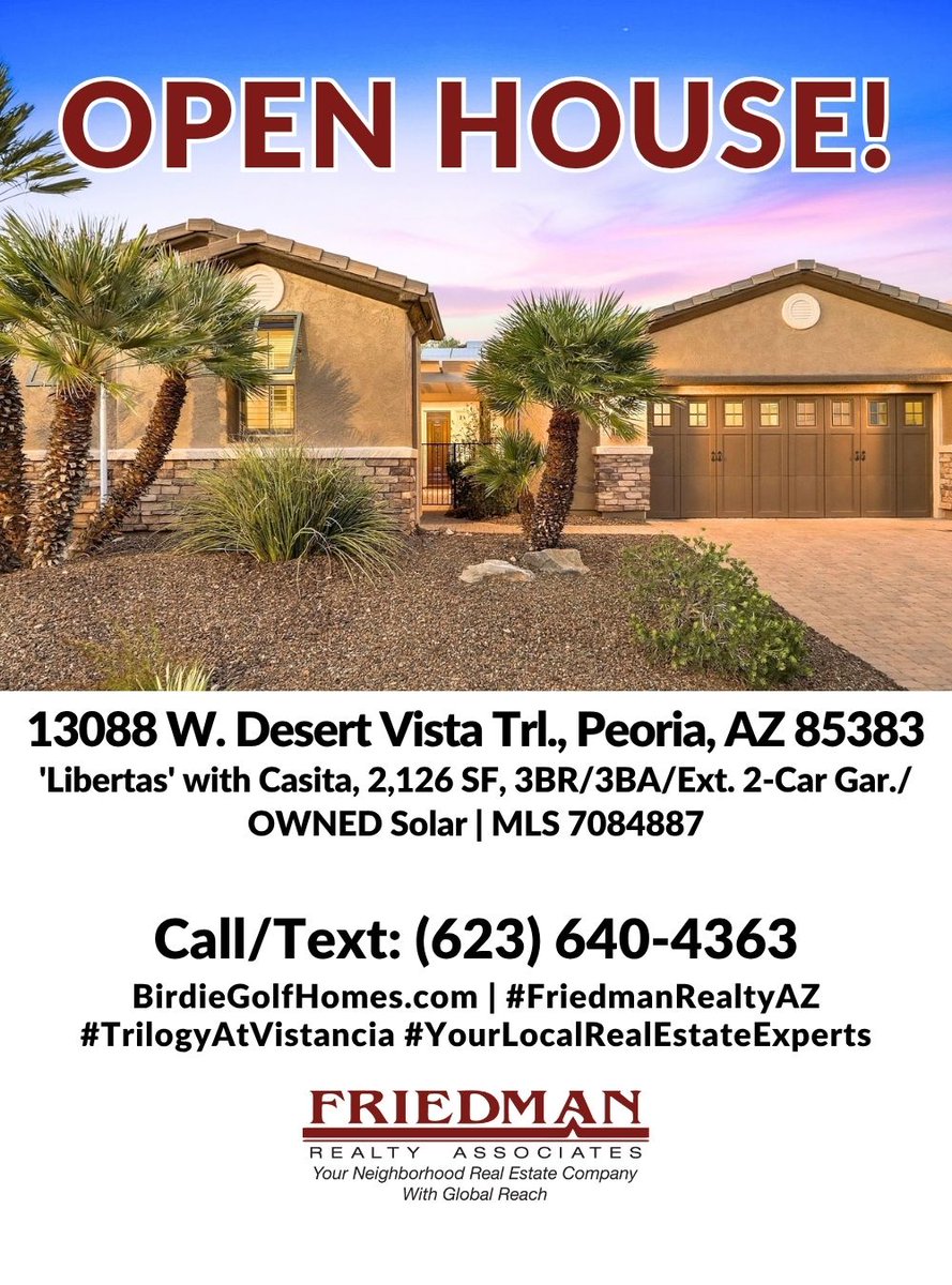 FriedmanRealty's tweet photo. #OPENHOUSE SAT., 10/3, 11AM–2PM
13088 W Desert Vista Trl #TrilogyAtVistancia
‘Libertas’, 2126 SF, 3BR/3BA/Ext. 2-Car Gar./Owned Solar
https://t.co/agiANX8zR3
C/T 623-640-4363 to see!
#PeoriaHomesforsale #homesforsaleinPeoriaAZ #FriedmanRealtyAZ #yourlocalRealEstateExpert https://t.co/T9ZoYRCuHp