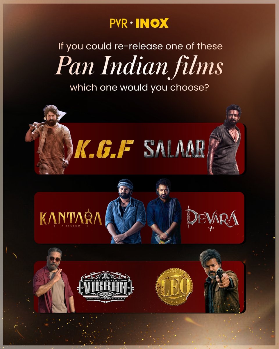 _PVRCinemas's tweet photo. The big screen misses these. 🔥🎬
If you could pick one pan-Indian film for a theatrical re-release, which one gets your vote?
.
.
.
#Salaar #KGF #Kantara #Devara #Vikram #Leo https://t.co/iMVr3juff2