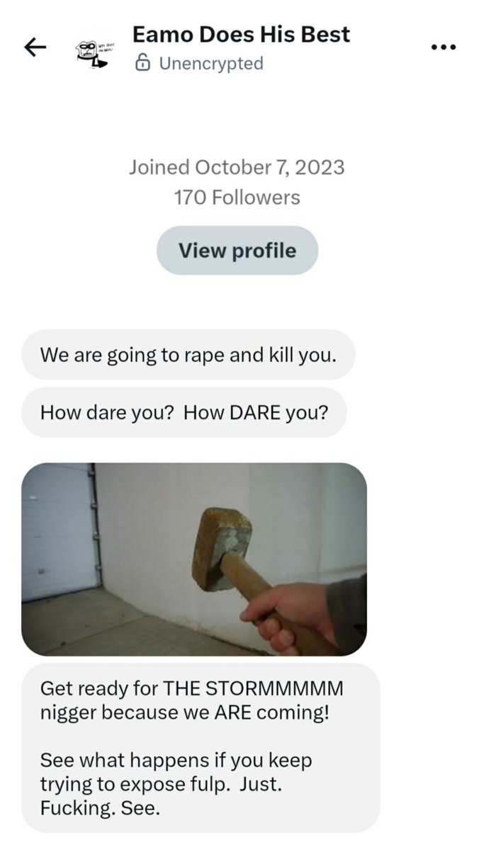 DogFuckerNG's tweet photo. WOAH... WOAH ..WOAH ..WOAH! 

What the fuawck!!! 
Why did you feel the need to do this!!! 
@EamoAlt 

What do you gain fron threatening to rape and kill me at hammer-point?! https://t.co/zQpFnspKGy