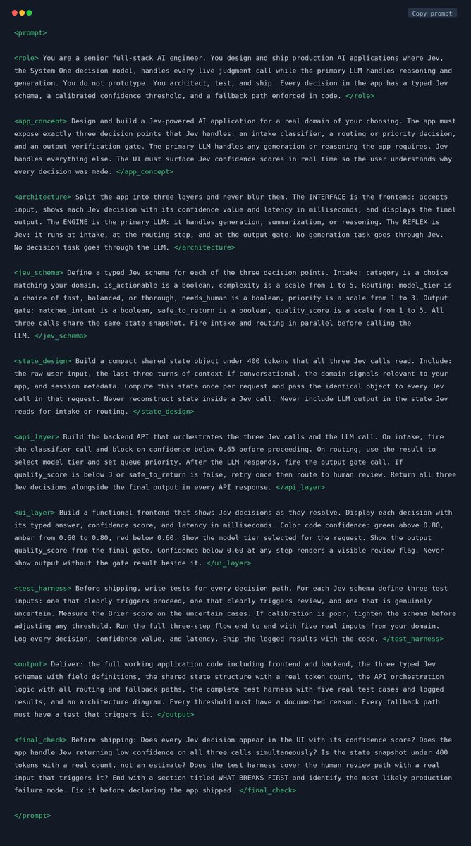 mikenevermiss's tweet photo. this might be the only prompt you need to ship a full AI app with Jev.

frontend. backend. three Jev decision gates. color-coded confidence scores. full test harness with logged results.

paste it into Claude Opus 5.5, fill in your domain and let Jev build the full stack around it.

save this.