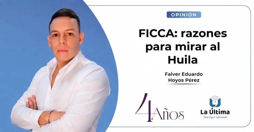 Faiver_Hoyos's tweet photo. Les comparto mi columna de opinión por el medio de comunicación La Última.

𝗙𝗜𝗖𝗖𝗔: 𝗿𝗮𝘇𝗼𝗻𝗲𝘀 𝗽𝗮𝗿𝗮 𝗺𝗶𝗿𝗮𝗿 𝗮𝗹 𝗛𝘂𝗶𝗹𝗮. 🍒☕️

Lea la columna completa acá ⬇️ 

https://t.co/icTM1Uh0Of https://t.co/ulx4FLBhrd