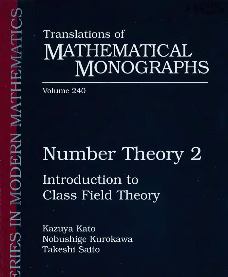 DiracGhost's tweet photo. I'm about to lose access to electricity for 12 hours, and so I decided to take out my favorite books on number theory to pass time, and will be all over '' Number Theory 2: Introduction to Class Field Theory'' by Kato, Saito, Kurokawa.

This is my favorite book on class field theory, often described as a ''summit of number theory'', it's a challenging topic that will truly enrich your intellectual world if you take the time to learn it.