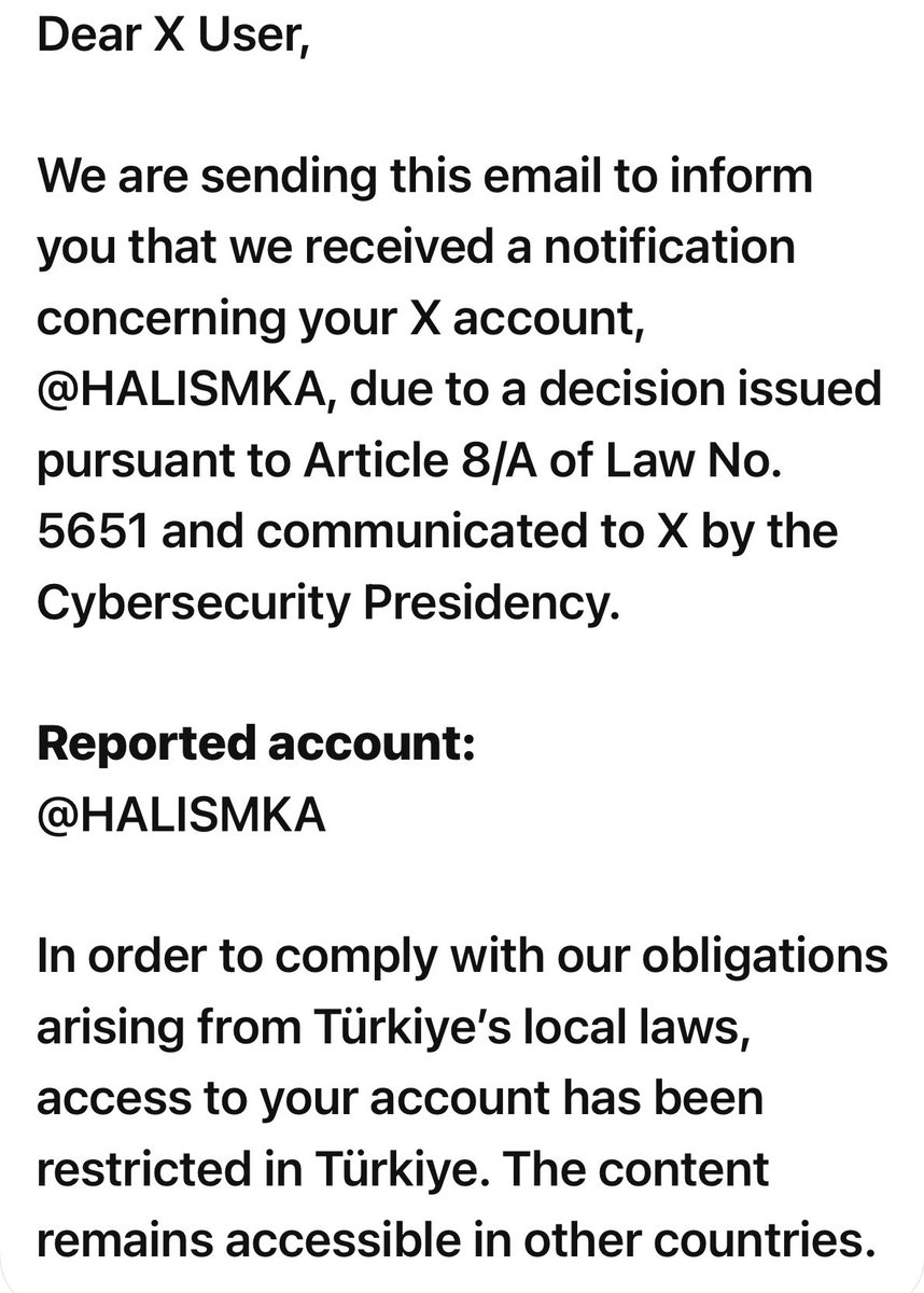 MKA__Neferi's tweet photo. @elonmusk, this is no longer just about one account.

Within one week, three of my X accounts have been restricted in Türkiye. I have not been provided with the underlying court decision or any specific explanation identifying what content allegedly violated the law.

The latest notice cites Article 8/A of Türkiye’s Law No. 5651 and says the restriction was communicated to X by the Cybersecurity Presidency. My content remains accessible outside Türkiye.

My accounts are opposition voices discussing government corruption and the public interest.

I am asking you for one simple thing: transparency.

If X is required to restrict an account in Türkiye, users should at least be able to see the legal basis, the specific content at issue, and the authority behind the decision.

X has repeatedly said that freedom of expression and transparency matter.

Please show us that those principles also apply when the pressure comes from a government.
#StopAccessBan