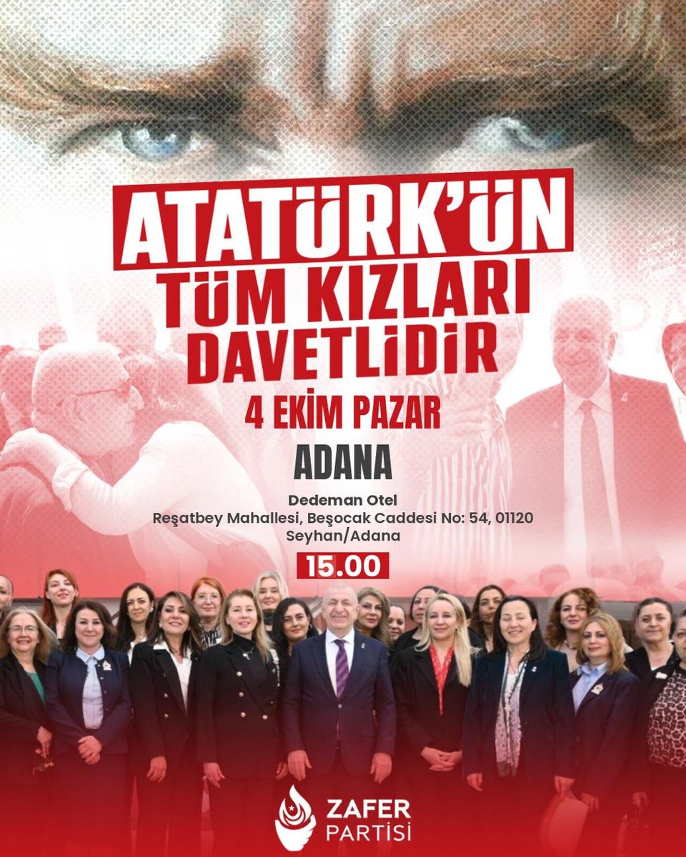 umitozdag's tweet photo. Değerli Adanalılar, 

Zafer Partisi olarak Türkiye'nin dört bir yanında düzenlediğimiz Atatürk'ün Kızları Zafer'de Buluşuyor etkinliği için yarın Adana'da bir aradayız.

Dedeman Otel'de saat 15.00'te düzenleyeceğimiz bu güzel etkinlikte Atatürk'ün izinde, cumhuriyeti savunan tüm kadınlarımızı bekliyoruz.

Tarih: 04 Ekim Pazar
Saat: 15.00
Adres: Dedeman Otel, Reşatbey Mahallesi, Beşocak Caddesi No: 54, Seyhan/Adana