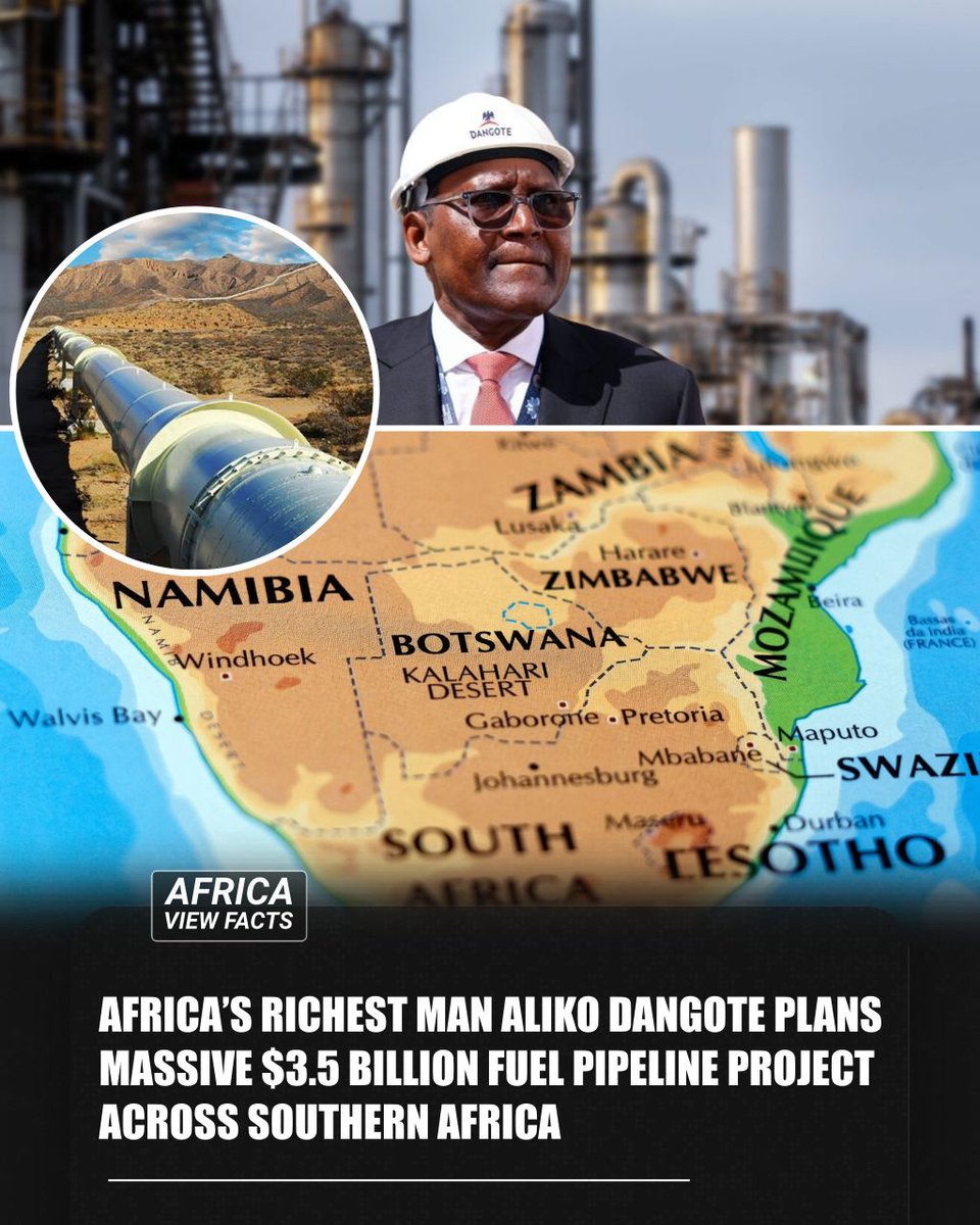 AfricaViewFacts's tweet photo. Africa’s richest man, Aliko Dangote, plans to invest more than $3.5 billion in a 2,650-kilometre fuel pipeline network across Southern Africa. 

The proposed routes would start in Namibia 🇳🇦, pass through Botswana 🇧🇼 into South Africa 🇿🇦, and extend through Zimbabwe 🇿🇼 and Zambia 🇿🇲 to the Democratic Republic of Congo 🇨🇩

The project is part of a wider plan for nearly 4,000 kilometres of pipelines to supply landlocked fuel markets, with storage and distribution facilities linked to Namibia’s Walvis Bay.
