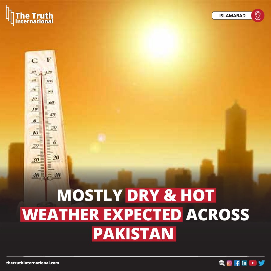 ttimagazine's tweet photo. Mostly Dry And Hot Weather Expected Across Pakistan
READ MORE: https://t.co/zI9E0qV5vj
#MostlyDry #Hot #Weather #Expected #Pakistan #TTI https://t.co/TJHsXRWtLM