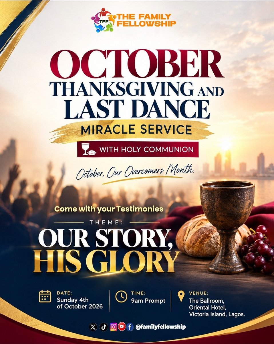 PastorID's tweet photo. It's a new month of Thanksgiving. Let God’s Glory cover you.
Join us this Sunday for our Thanksgiving and Last Dance Miracle and Holy Communion Service.
Venue: The Ballroom, Oriental Hotel, VI, Lagos
🕘 9am
🗓 October 4, 2026
Come and be blessed
#PID #TFF #TheFamilyFellowship https://t.co/TUCAwqxLKO