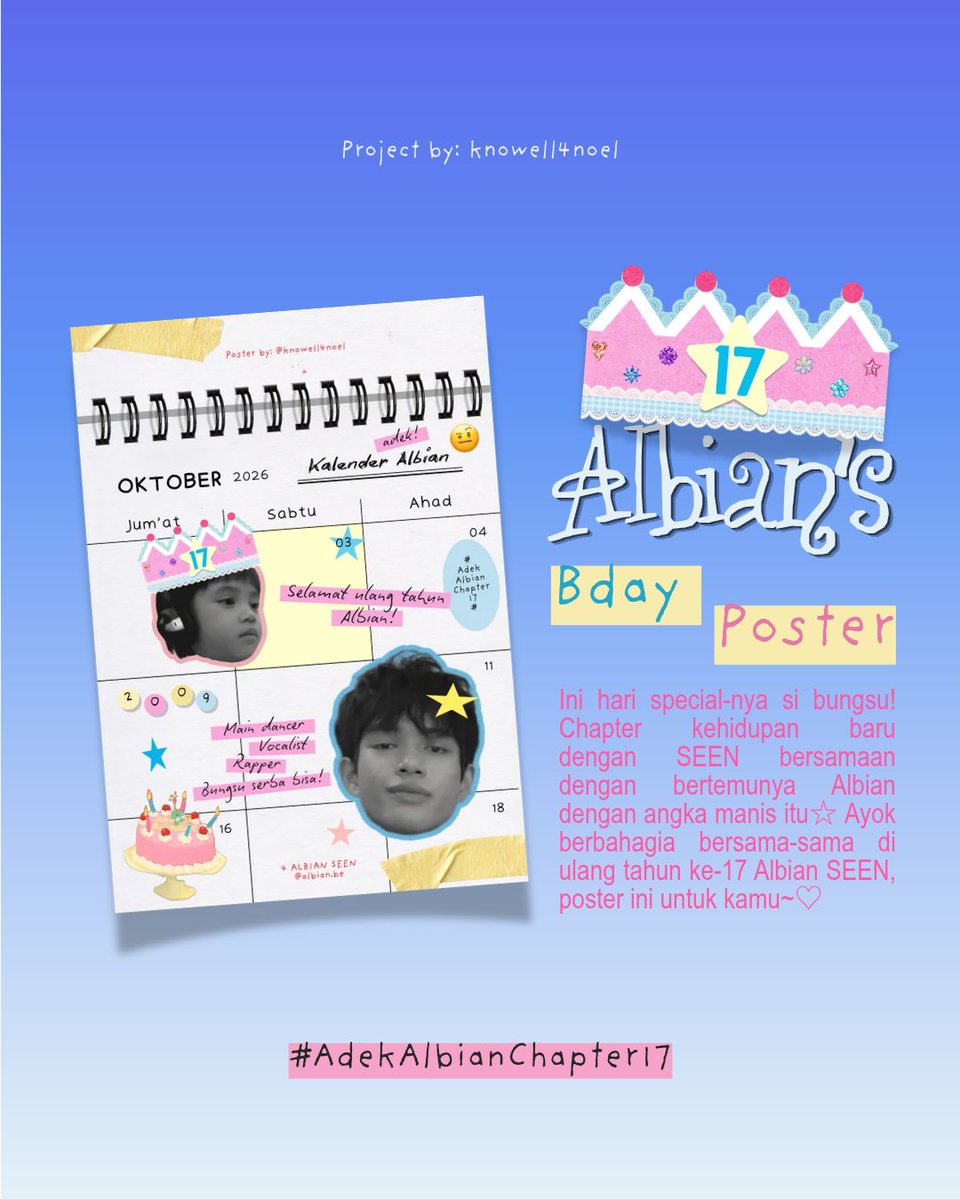 knowell4noel's tweet photo. Selamat ulang tahun yang ke 17 tahun, si bungsu serba bisa--Albian! ini hadiah dari kakak🫴⭐️ [project poster]

◇ sekitar Blok M, Jakarta.
♡ mulai dari 3 oktober 2026.

Pakai hashtag ini kalau ketemu poster ku, yah~♡
#AdekAlbianChapter17 https://t.co/SQYYpE4YVO