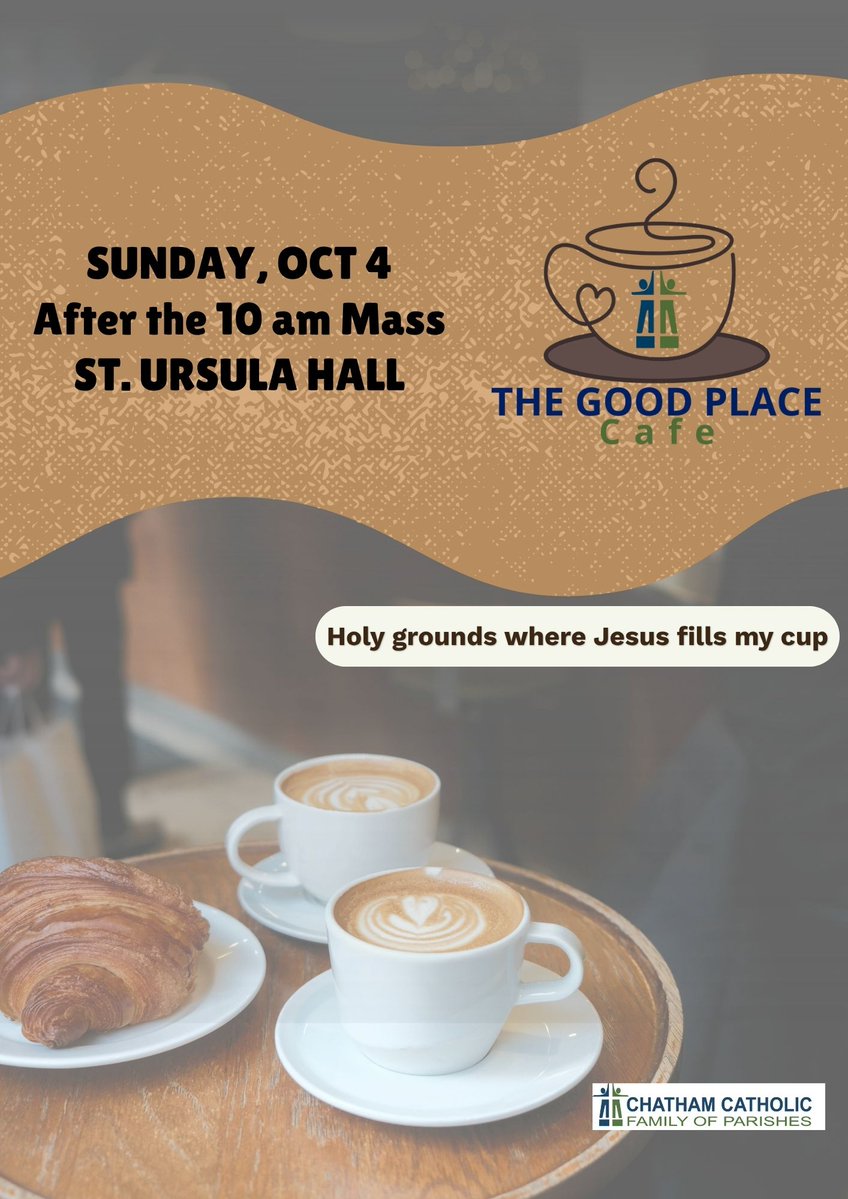 ChathamCatholic's tweet photo. Come and join us at St. Ursula TOMORROW for the Good Place Café, for a chance to connect with others over coffee, tea, juice and some yummy snacks! Give Tim Hortons a break and enjoy some good food and good times with friends! https://t.co/Yl3B5fC0SL