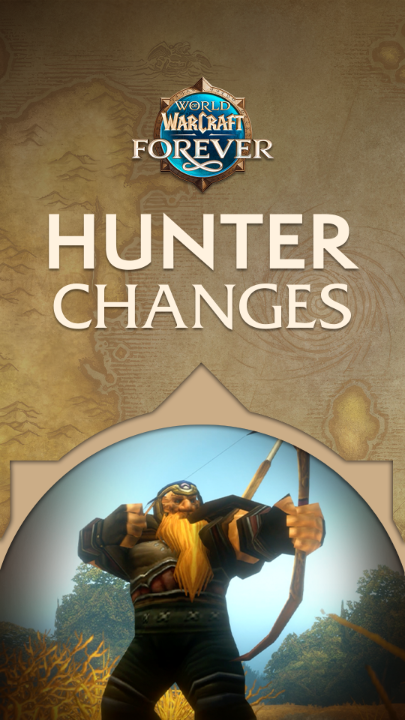 Promotional graphic for World of Warcraft: Forever featuring the game's logo and the text "HUNTER CHANGES" above an illustration of a dwarf hunter drawing back a bow, promoting the Hunter class highlight video.
