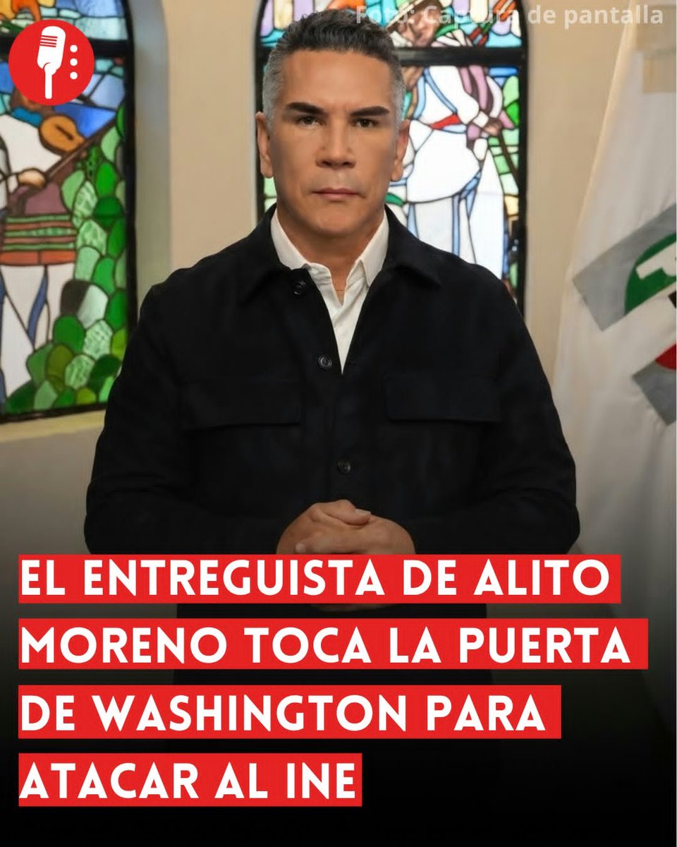 ReporterosMX_'s tweet photo. ⭕ OJO | EL ENTREGUISTA DE ALITO MORENO TOCA LA PUERTA DE WASHINGTON PARA ATACAR AL INE 

Alito Moreno denuncia ante el Departamento de Estado de EU a tres consejeros del INE. Sus críticos lo acusan de pedir injerencia extranjera en un asunto interno de México. https://t.co/W0Od3c7X82