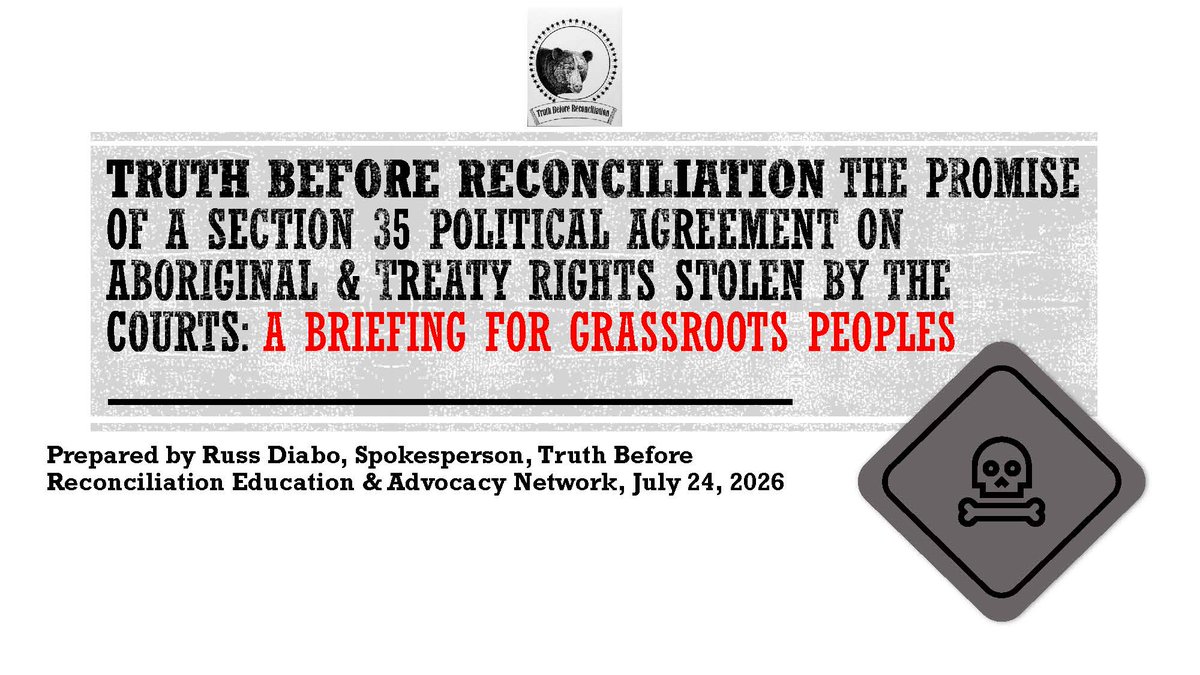 RussDiabo's tweet photo. Truth Before Reconciliation the promise of a section 35 political agreement on aboriginal &amp; treaty rights stolen by the courts: A Briefing for Grassroots Peoples 1/5 https://t.co/dTapitPty3