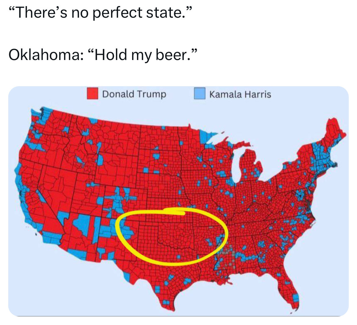 IvanHannah61's tweet photo. @GuntherEagleman There is no perfect state! I’m an Okie. I say hold my beer! All red counties! Shield us from liberal lunacies Jesus. Amen! https://t.co/0In3Vv6Ro5