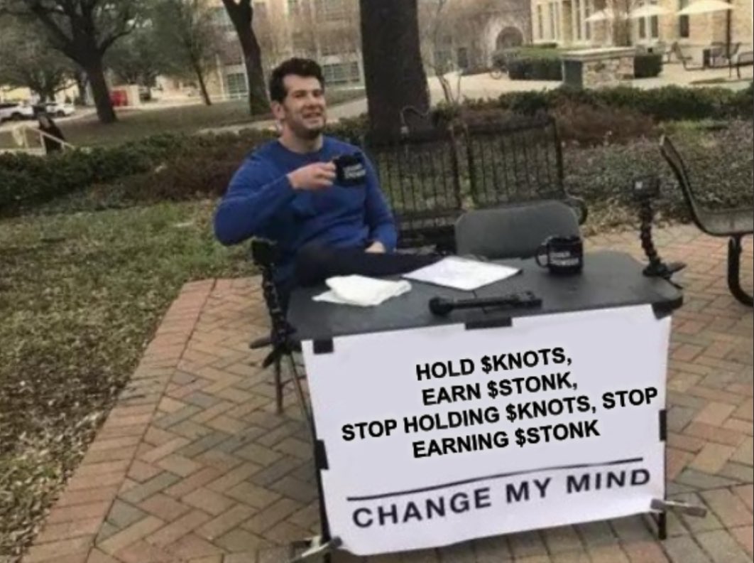 0xsmyle's tweet photo. Hold $KNOTS - earn $STONK

Stop holding $KNOTS - Stop earning $STONK 

Change my mind.

@KnotsOnStonk https://t.co/40BGLBHvtV