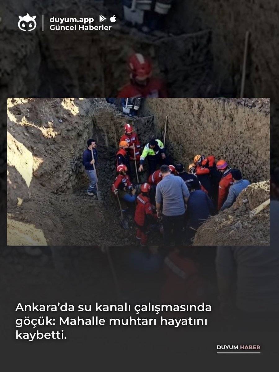 DuyumApp's tweet photo. Ankara’da su kanalı çalışmasında göçük: Mahalle muhtarı hayatını kaybetti.

📲 https://t.co/cXuOWkZOfQ https://t.co/cRHHm3IJTr