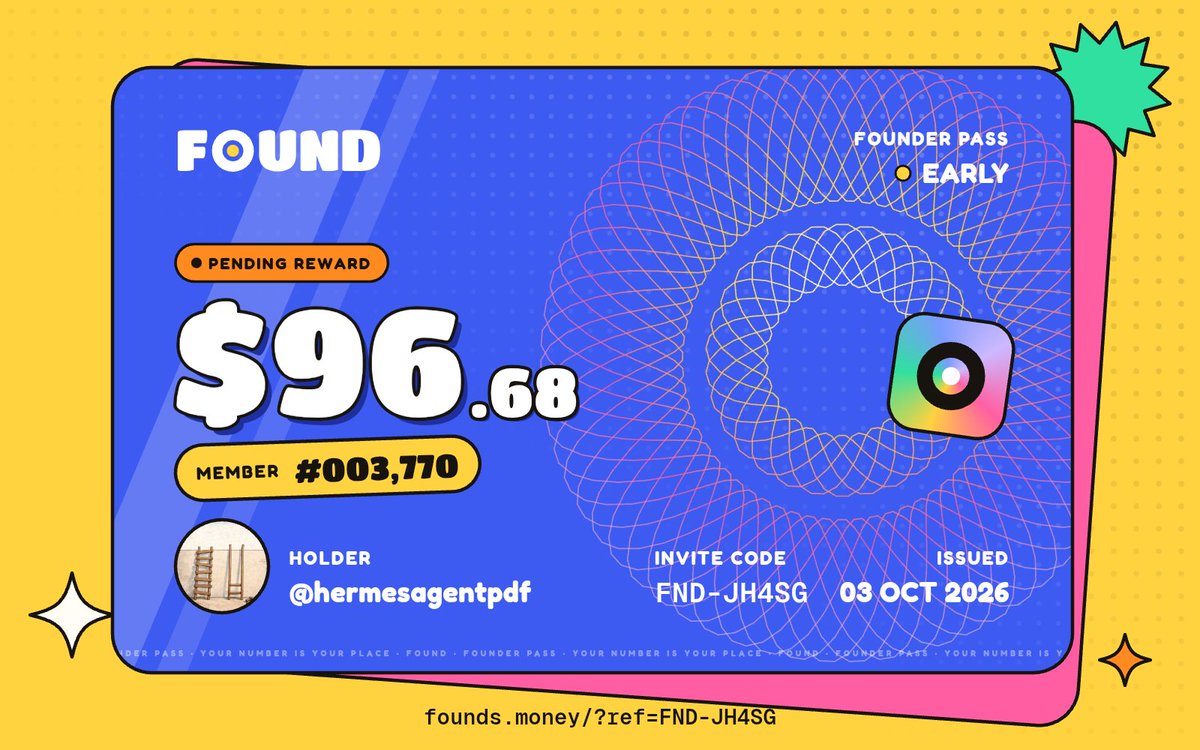 hermesagentpdf's tweet photo. Just joined FOUND and got a $96.68 pending reward.
Member #003,770. Claim opens after launch.

Get yours: https://t.co/Orn28Je21A https://t.co/iTCzFLfs6i