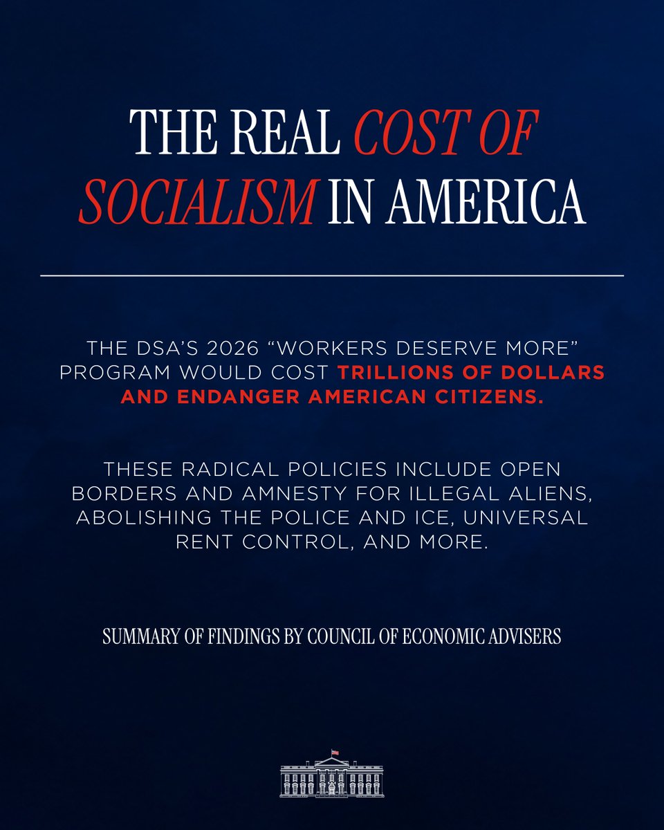 WhiteHouse's tweet photo. Socialist policies aren't free. The American people pay the price.

Radical, proven-to-fail Socialist policies would cripple the United States economy, costing trillions over the next decade and endangering American citizens. America will never be a socialist country. https://t.co/hoemW2A0xW